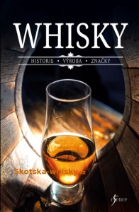 Whisky (Historie - Výroba - Značky)
